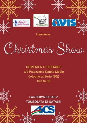 CHRISTMAS SHOW 17 dicembre 2017 - AICS Bergamo